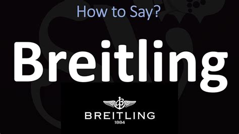 breitling pronounce|heuer pronunciation.